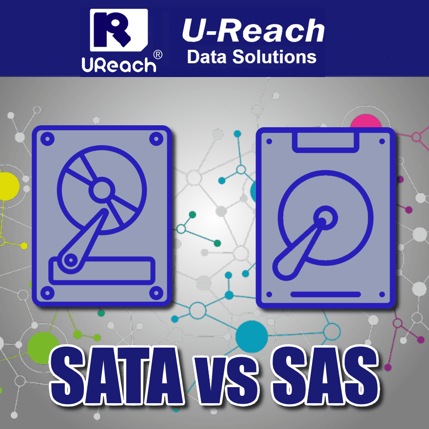 Two illustrated hard drives are shown side by side. The image features the UReach Data Solutions logo and the text SATA vs SAS at the bottom, highlighting a comparison between SATA and SAS hard drives.